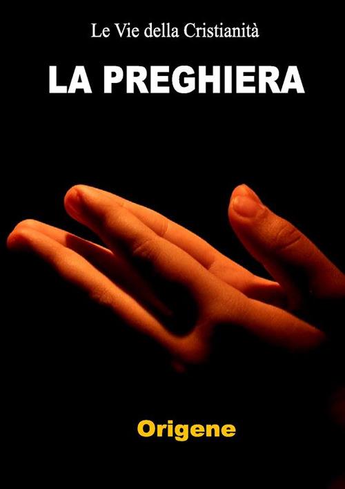 La preghiera - Origene - ebook