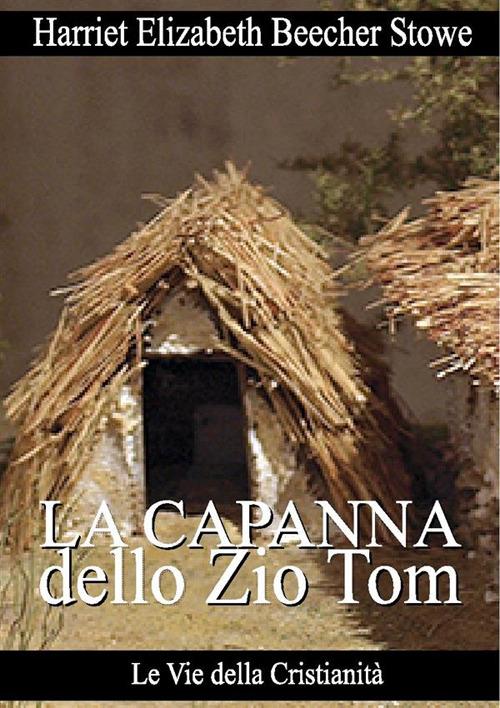 La capanna dello zio Tom - Harriet B. Stowe - ebook