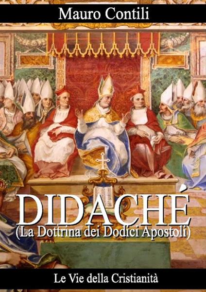 Didaché. La dottrina dei dodici apostoli - Anonimo - ebook