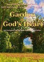 Garden of God's Heart - Keren Dibbens-Wyatt - cover