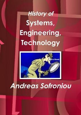 History of Systems, Engineering, Technology - Andreas Sofroniou - cover