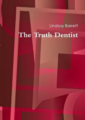 The Truth Dentist - Lindsay Barrett - cover