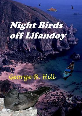 Night Birds off Lifandoy - George B Hill - cover