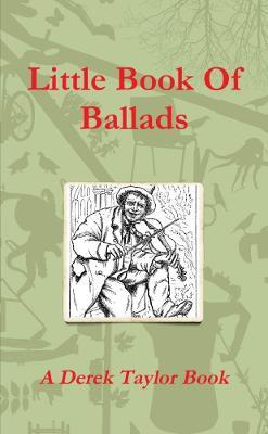 Little Book of Ballads - Derek Taylor - cover