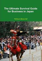 The Ultimate Survival Guide for Business in Japan (Couverture Souple)