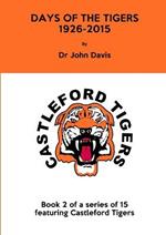 Days of the Tigers 1926-2015