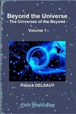 Beyond the Universe - Volume 1 (Black and White): The Universes of the Beyond