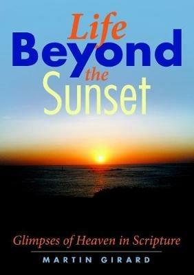 LIFE BEYOND THE SUNSET - Martin Girard - cover