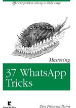 Mastering 37 Whatsapp Tricks