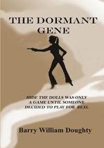 The Dormant Gene