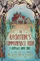 The Raconteur's Commonplace Book: A Greenglass House Story - Kate Milford - cover