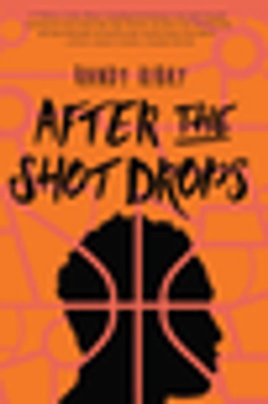 After the Shot Drops - Randy Ribay - ebook