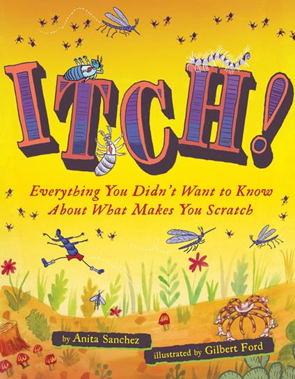 Itch! - Anita Sanchez,Gilbert Ford - ebook