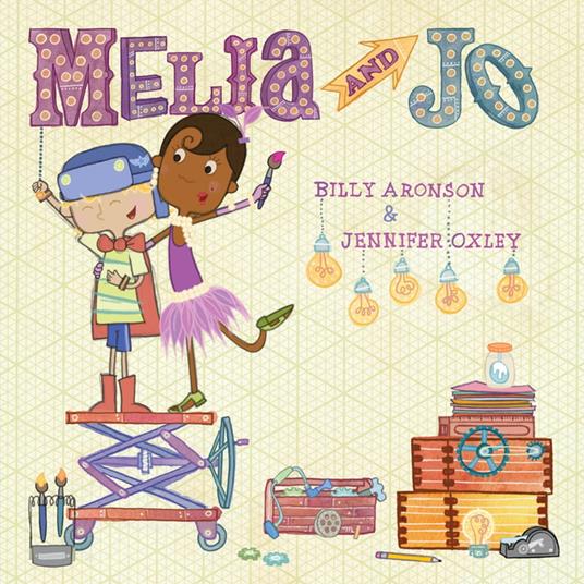 Melia and Jo - Billy Aronson,Jennifer Oxley - ebook