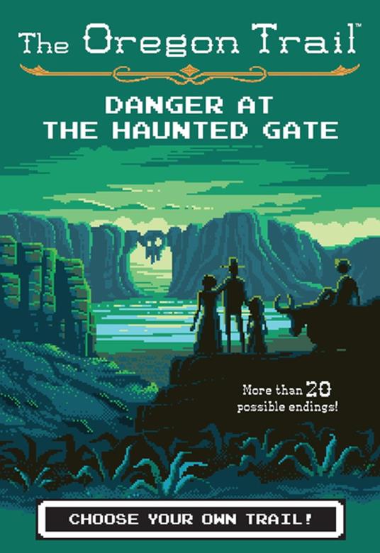 The Oregon Trail: Danger at the Haunted Gate - Jesse Wiley - ebook