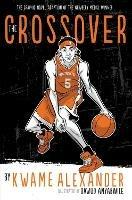 Crossover (Graphic Novel) - ,Kwame Alexander - cover