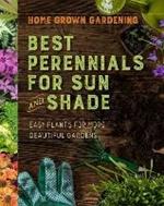 Home Grown Gardening Guide to Best Perennials for Sun and Shade