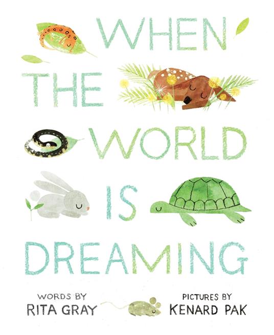 When the World Is Dreaming - Rita Gray,Kenard Pak - ebook
