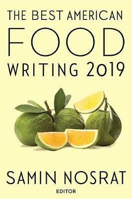 The Best American Food Writing 2019 - Silvia Killingsworth - cover