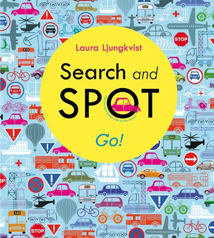 Search and Spot: Go! - Laura Ljungkvist - ebook