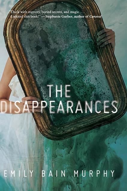 The Disappearances - Emily Bain Murphy - ebook