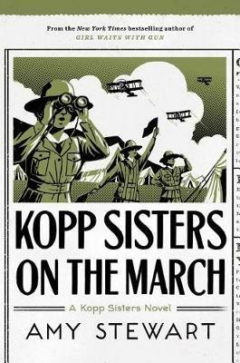 Kopp Sisters on the March - Amy Stewart - cover