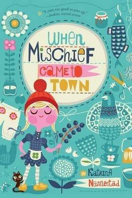 When Mischief Came to Town - Katrina Nannestad - cover