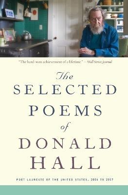 Selected Poems Of Donald Hall, The - Donald Hall - cover