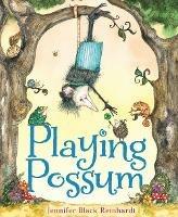 Playing Possum - Jennifer Black Reinhardt - cover