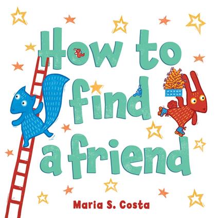 How to Find a Friend - Maria S. Costa - ebook