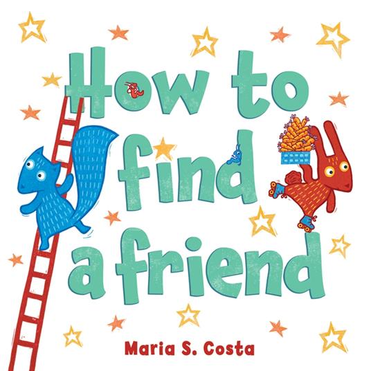 How to Find a Friend - Maria S. Costa - ebook