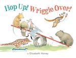 Hop Up! Wriggle Over!