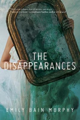 The Disappearances - Emily Bain Murphy - cover