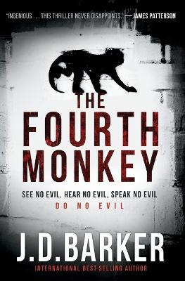The Fourth Monkey - J D Barker - cover