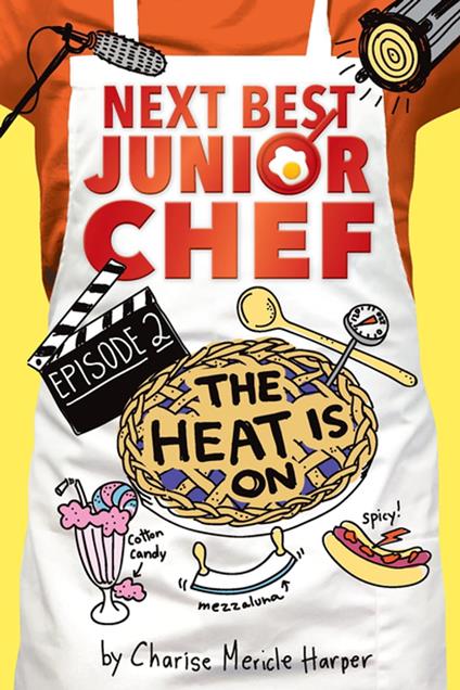 The Heat Is On - Charise Mericle Harper,Aurélie Blard-Quintard - ebook