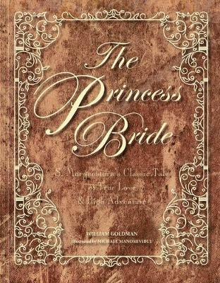 The Princess Bride: S. Morgenstern's Classic Tale of True Love and High Adventure - William Goldman - cover