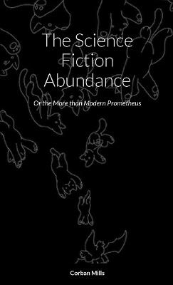 The Science Fiction Abundance - Corban Mills - cover