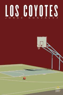 Los Coyotes - Jorge Gonzalez - cover