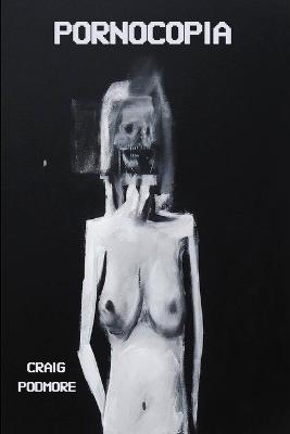Pornocopia - Craig Podmore - cover