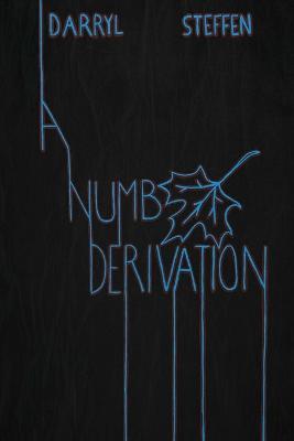 A Numb Derivation - Darryl Steffen - cover