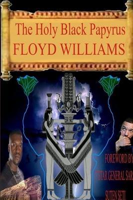The Holy Black Papyrus - Floyd Williams - cover