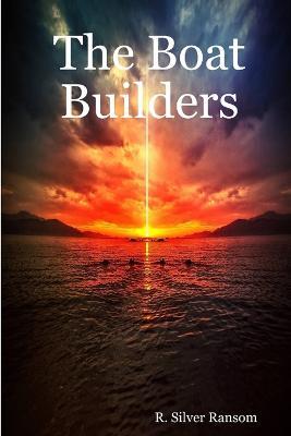The Boat Builders - Joseph Miller - cover