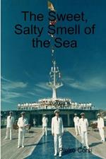 The Sweet, Salty Smell of the Sea