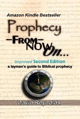 Prophecy: From Now On... - David Reynolds - cover