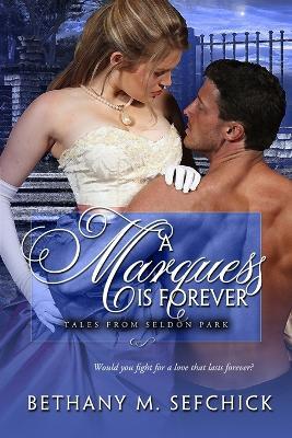 A Marquess is Forever - Bethany Sefchick - cover
