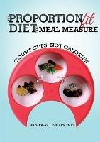 The Proportionfit Diet for Meal Measure - Nicholas Meyer - cover