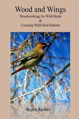 Wood and Wings - Bruce Barber - cover