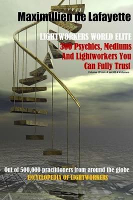 Vol.1 Lightworkers World Elite. - Maximillien De Lafayette - cover