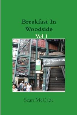Breakfast in Woodside Vol 1 - Sean McCabe - cover