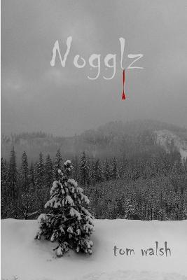 Nogglz - Tom Walsh - cover